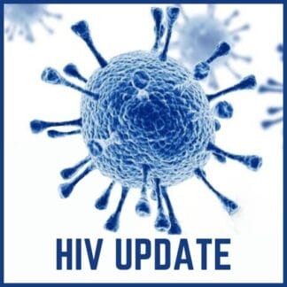 February 18: HIV Update: Epidemiology, Management, Prevention & Prophylaxis